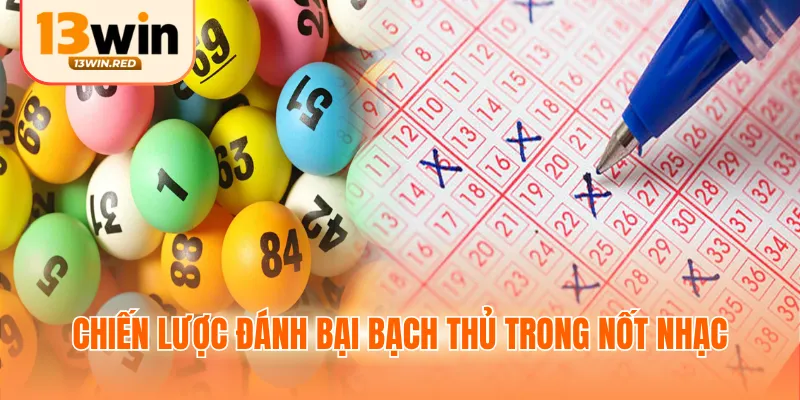 Chiến lược đánh bại bạch thủ trong nốt nhạc